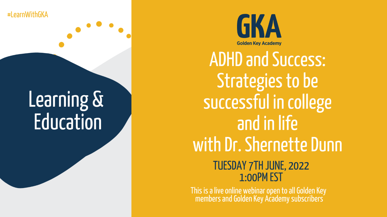 ADHD and Success: Strategies to be successful in college and in life with Dr. Shernette Dunn