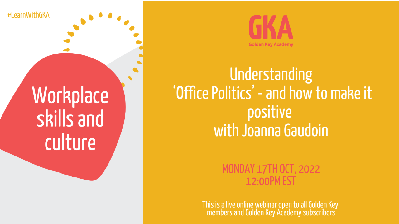 Understanding ‘Office Politics’ - and how to make it positive with Joanna Gaudoin