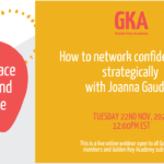 How to network confidently and strategically with Joanna Gaudoin