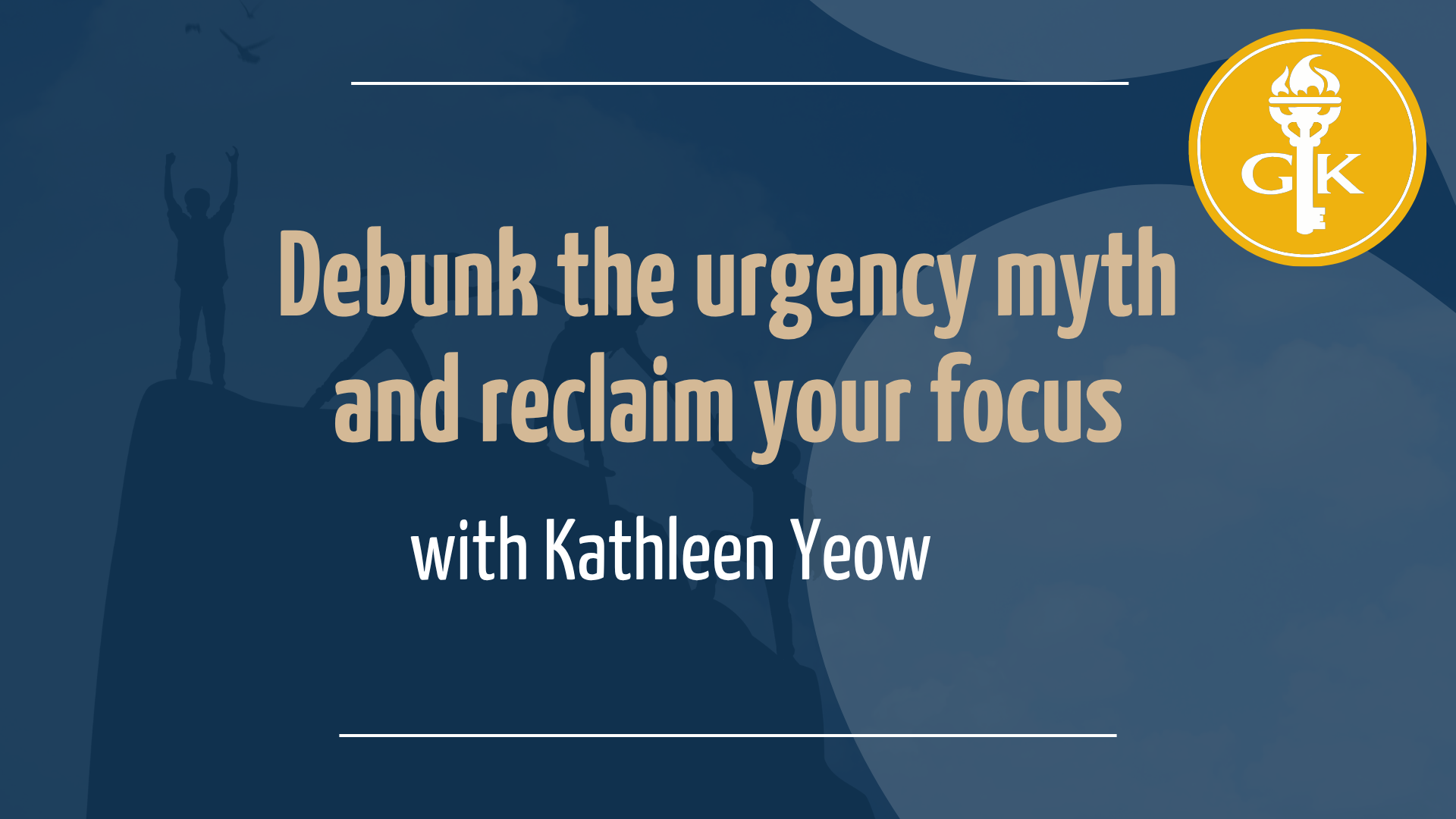 Debunk the Urgency Myth and Reclaim Your Focus with Kathleen Yeow