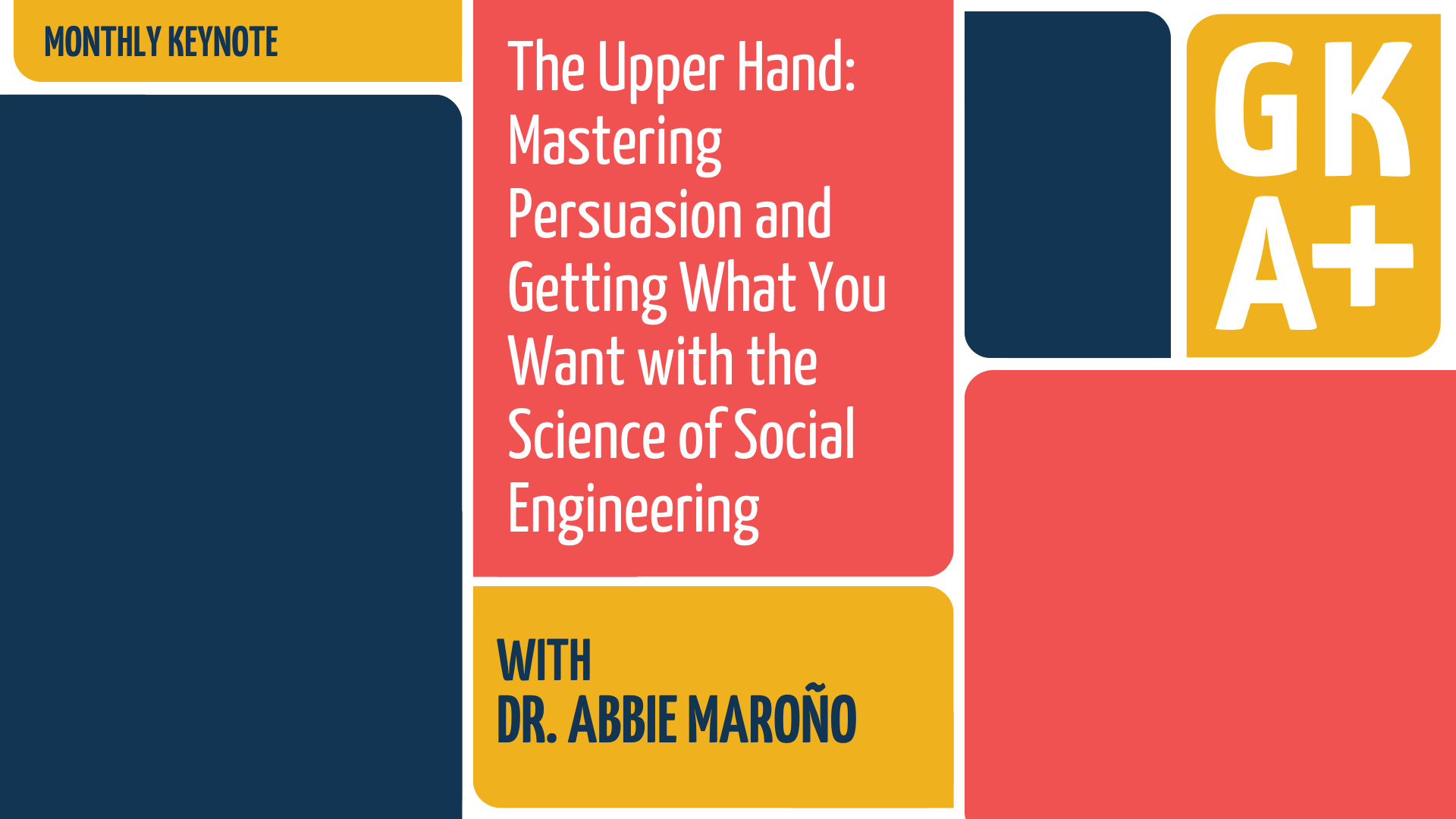 The Upper Hand Mastering Persuasion and Getting What You Want with the Science of Social Engineering with Abbie Maroño